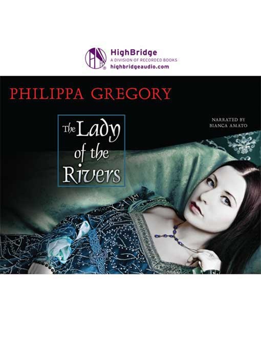 Title details for The Lady of the Rivers by Philippa Gregory - Wait list
